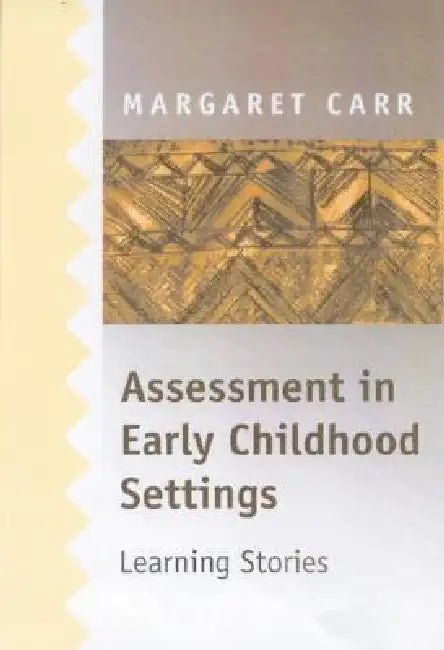 Assessment in Early Childhood Settings (English, Margaret Carr)