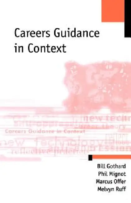 Careers Guidance in Context (English, William P. Gothard | Philip Mignot | Marcus Offer)