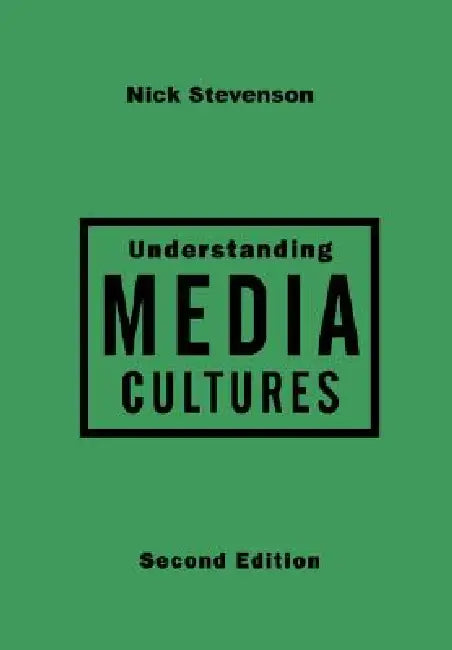Understanding Media Cultures (English, Nicholas Stevenson)