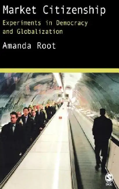 Market Citizenship (English, Amanda Root)