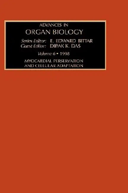 Myocardial Preservation and Cellular Adaptation (English, D. K. Das)