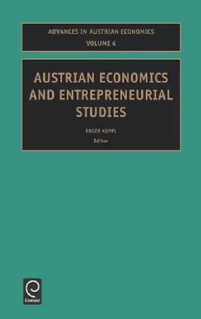 Austrian Economics and Entrepreneurial Studies (English, Roger Koppl)