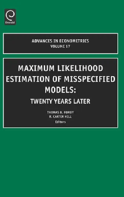 Maximum Likelihood Estimation of Misspecified Models (English, T. Fomby | R. Carter Hill)