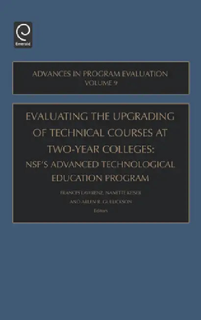 Evaluating the Upgrading of Technical Courses at Two-Year Colleges (English, Arlen R. Gullickson | Frances Lawrenz | Nanette Keiser)
