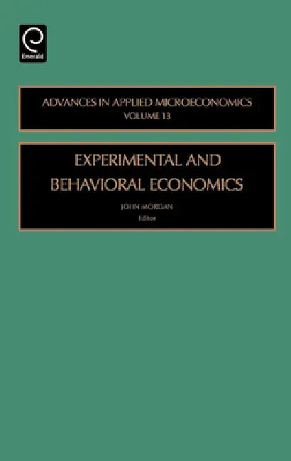 Experimental and Behavorial Economics (English, J. Morgan)