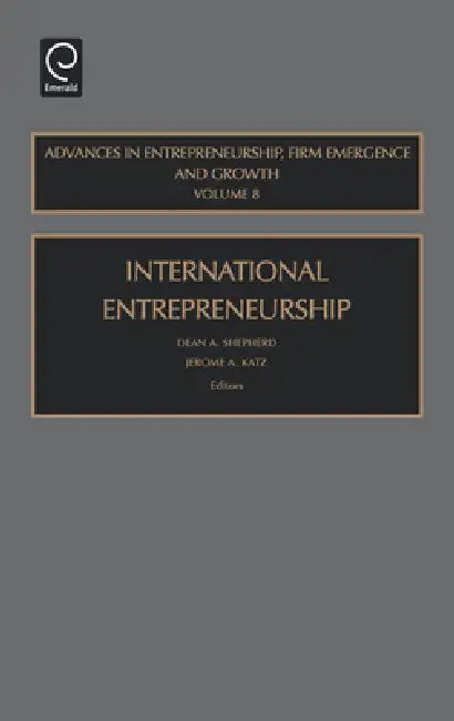International Entrepreneurship (English, Dean A. Shepherd | Jerome a. Katz)