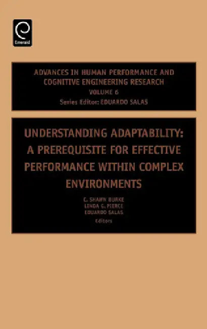 Understanding Adaptability (English, C. Shawn Burke | Linda G. Pierce | Eduardo Salas)