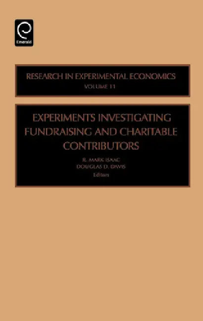 Experiments Investigating Fundraising and Charitable Contributors (English, R. M. Isaac | Douglas D. Davis)