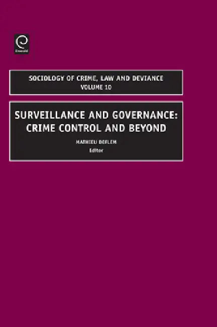 Surveillance and Governance (English, Mathieu Deflem)