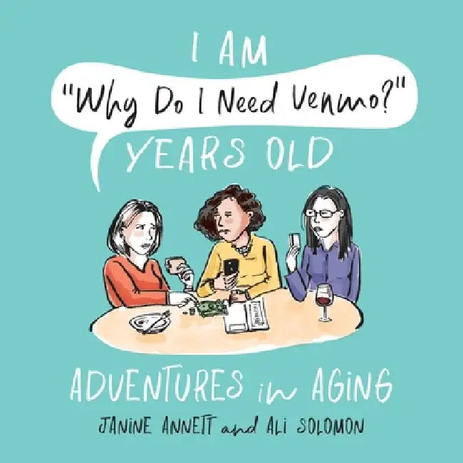 I Am Why Do I Need Venmo? Years Old (English, Janine Annett)