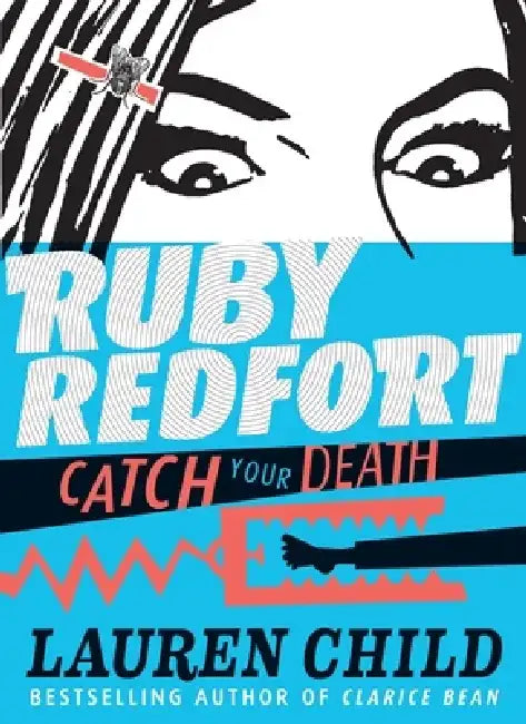 Ruby Redfort Catch Your Death (English, Lauren Child | Lauren Child)
