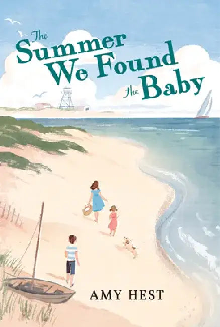 The Summer We Found the Baby (English, Amy Hest)