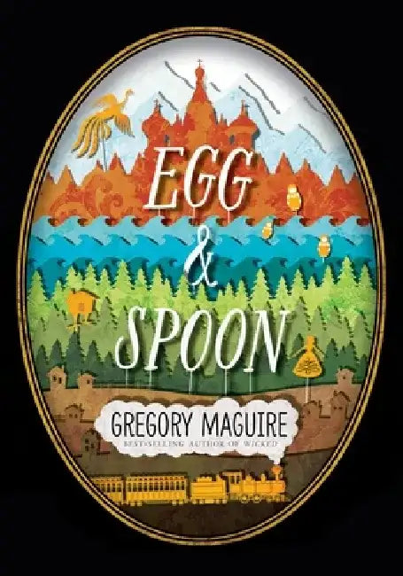 Egg & Spoon (English, Gregory Maguire)