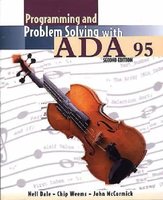 Programming and Problem Solving with ADA 95 (English, Nell Dale | Chip Weems | John W. McCormick)