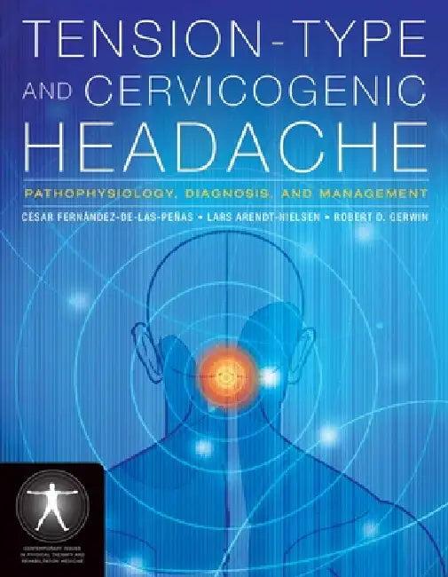 Tension-Type and Cervicogenic Headache (English, César Fernández-De-Las-Peñas | Lars Arendt-Nielsen | Robert D. Gerwin)