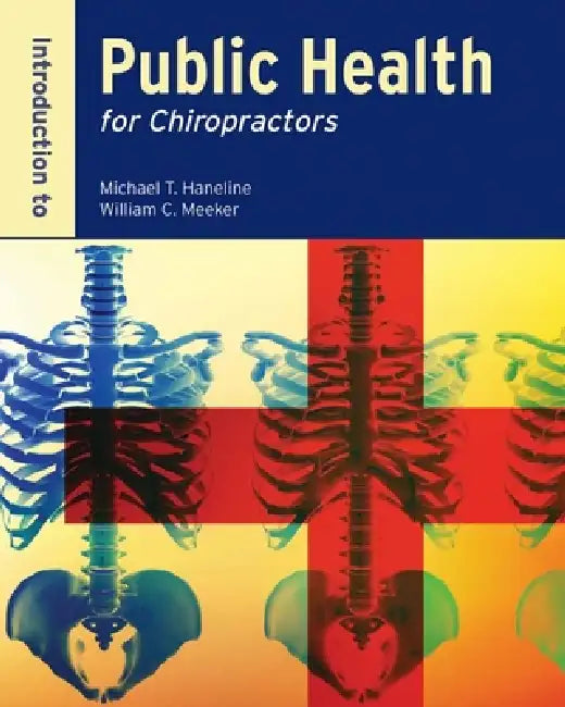 Introduction to Public Health for Chiropractors (English, Michael T. Haneline | William C. Meeker)