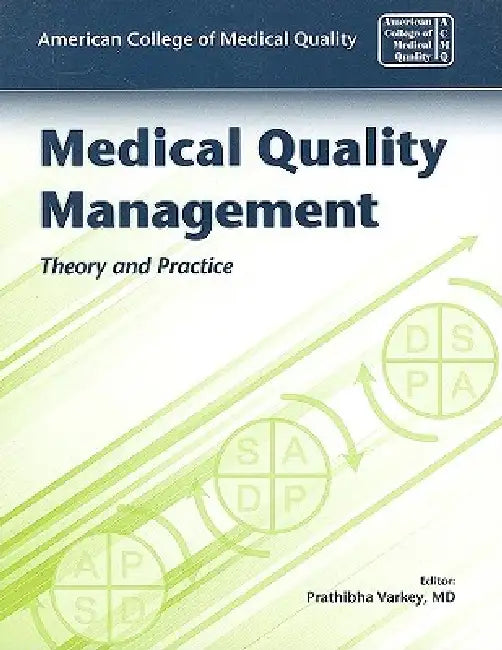Medical Quality Management (English, American College of Medical Qualit Acmq | Prathibha Varkey)