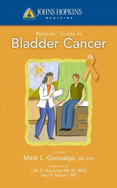 Johns Hopkins Patient Guide to Bladder Cancer (English, Mark L. Gonzalgo (Editor))