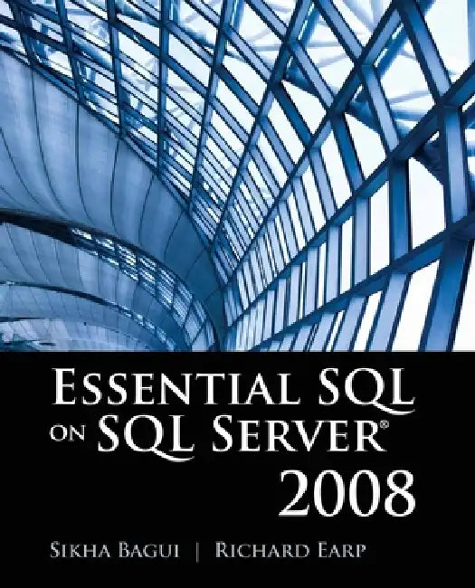 Essential SQL on SQL Server 2008 (English, Sikha Bagui | Richard Earp)