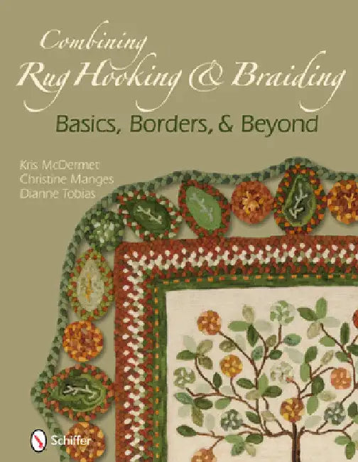 Combining Rug Hooking & Braiding (English, Kris McDermet | Christine Manges | Dianne Tobias)
