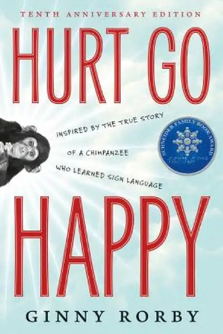 Hurt Go Happy (English, Ginny Rorby)
