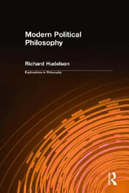 Modern Political Philosophy (English, Richard Hudelson)