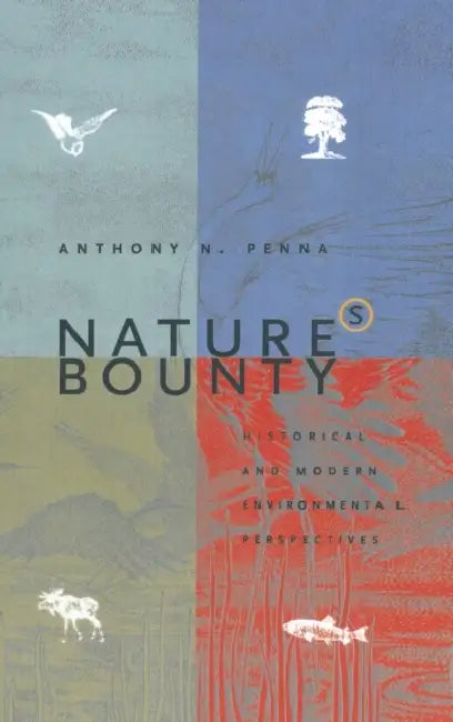 Nature's Bounty (English, Anthony N. Penna)