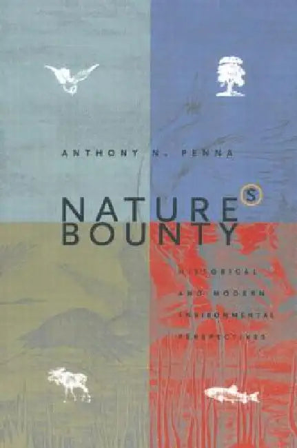 Nature's Bounty (English, Anthony N. Penna)