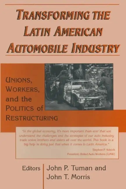 Transforming the Latin American Automobile Industry (English, John P. Tuman | John T. Morris)