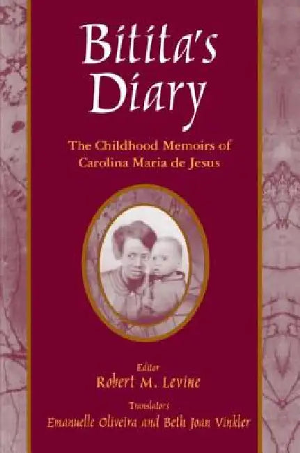 Bitita's Diary (English, Carolina Maria De Jesus | Robert M. Levine | Beth Joan Vinkler)