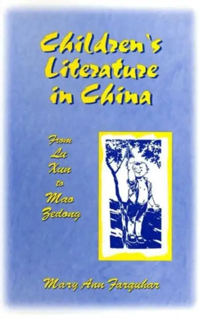 Children's Literature in China (English, Mary Ann Farquhar)