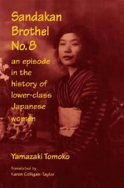 Sandakan Brothel No.8 (English, Tomoko Yamazaki | Karen F. Colligan-Taylor)