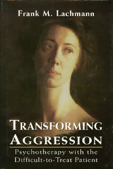 Transforming Aggression (English, Frank M. Lachmann)