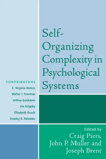 Self-Organizing Complexity in Psychological Systems (English, Stanley R. Palombo | Walter J. Freeman | Jim Grigsby)
