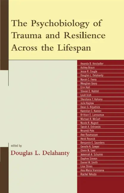 Psychobiology of Trauma and Resilience Across the Lifespan (English, Veronica Rojas | Karestan Koenen | Nnamdi Pole)