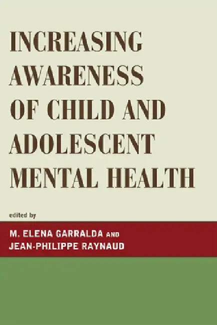 Increasing Awareness of Child and Adolescent Mental Health (English, Charlotte Allenou | Charles Baily | Cornelio Banaag)