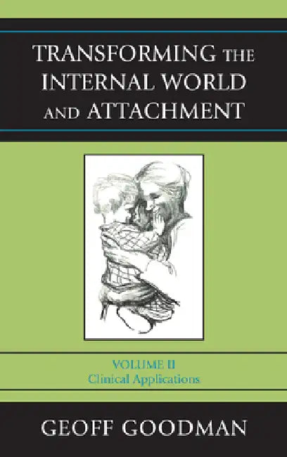 Transforming the Internal World and Attachment (English, Geoff Goodman)