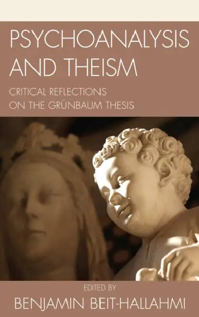 Psychoanalysis and Theism (English, Benjamin Beit-Hallahmi | Michael P. Carroll | Adolf Grünbaum)