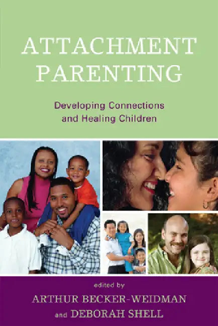 Attachment Parenting (English, Daniel a. Hughes | Karen A. Hunt | Ash Lednur)