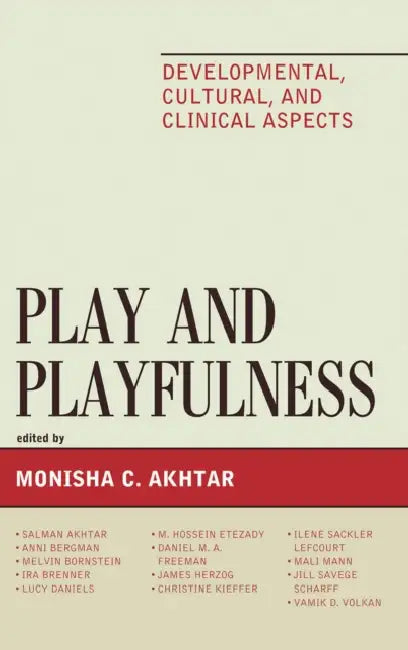 Play and Playfulness (English, Salman Akhtar | Anni Bergman | Melvin Bornstein)