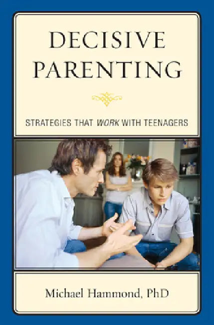 Decisive Parenting (English, Michael Hammond)