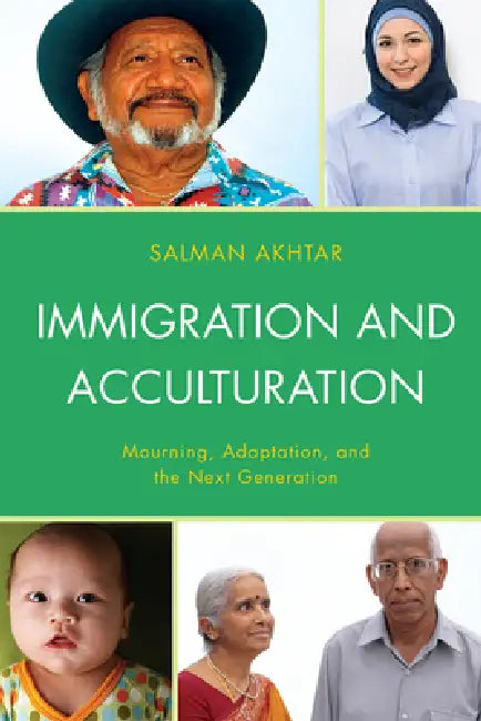 Immigration and Acculturation (English, Salman Akhtar)