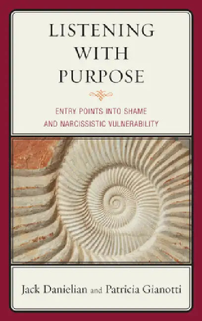 Listening with Purpose (English, Jack Danielian | Patricia Gianotti)
