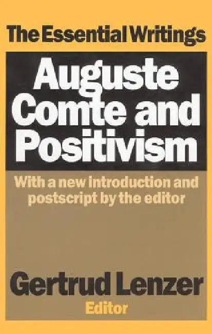 Auguste Comte and Positivism (English, Gertrud Lenzer)