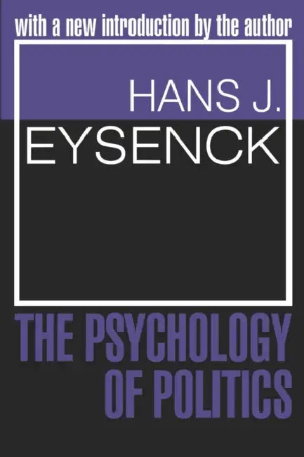 The Psychology of Politics (English, Hans J. Eysenck)