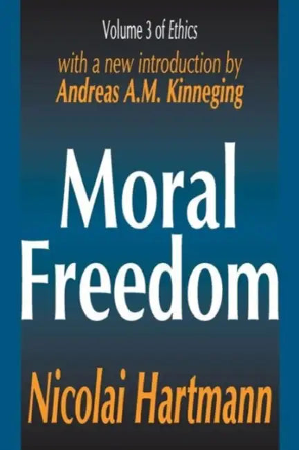 Moral Freedom (English, Nicolai Hartmann)