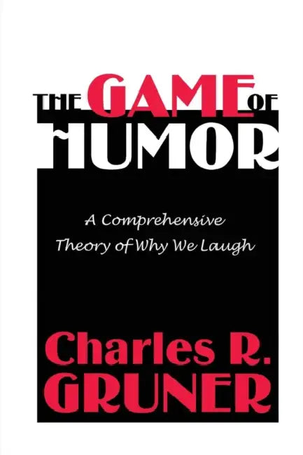 The Game of Humor (English, Charles R. Gruner)
