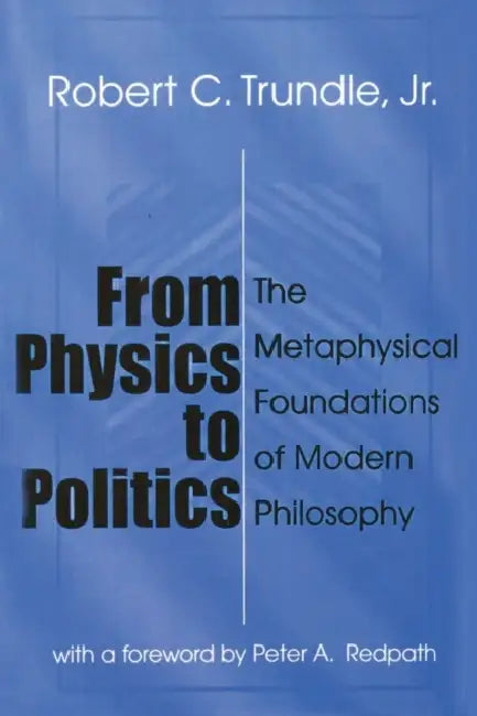 From Physics to Politics (English, Robert Trundle)