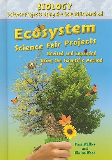 Ecosystem Science Fair Projects, Using the Scientific Method (English, Pam Walker | Elaine Wood)