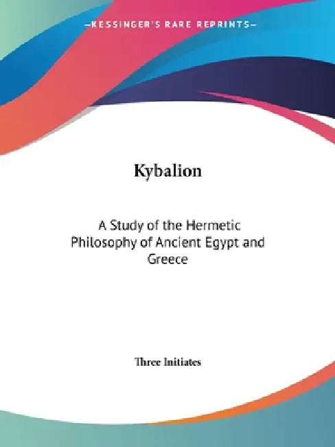Kybalion (English, Three Initiates)